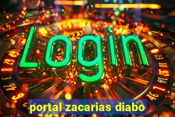 portal zacarias diabo